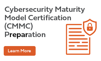 Cybersecurity Maturity Model Certification (CMMC) Preparation