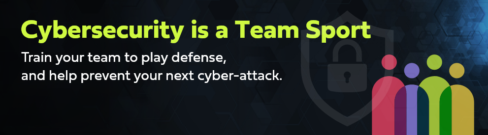Cybersecurity is a Team Sport